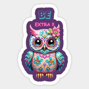 Cute Owl BE Extra!! Sticker